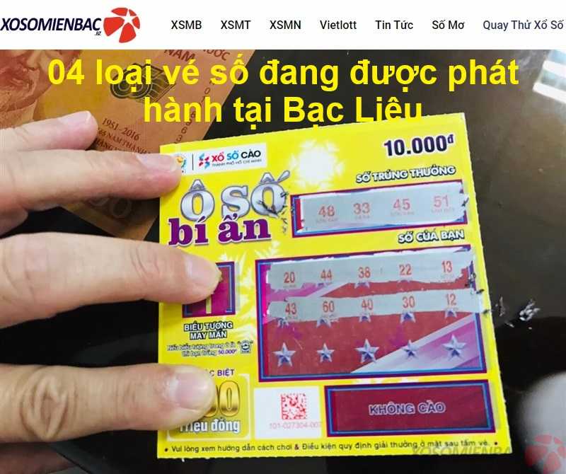 04 loại vé số đang được phát hành tại Bạc Liêu