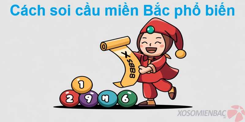 Cách soi cầu miền Bắc phổ biến