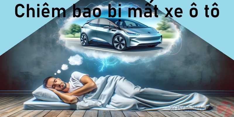 Chiêm bao bị mất xe ô tô