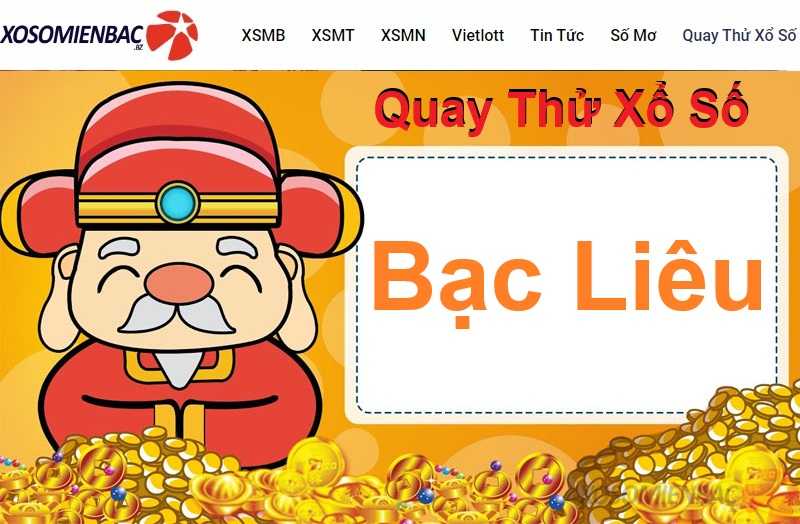 Quay thử xổ số Bạc Liêu