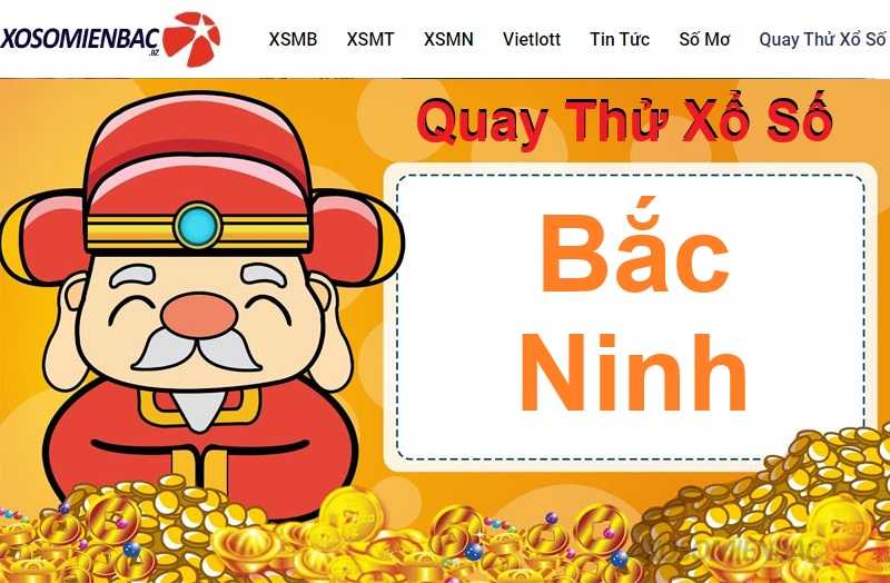 Quay thử xổ số Bắc Ninh