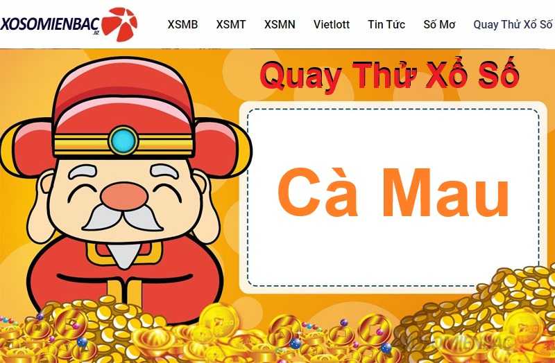 Quay thử xổ số Cà Mau