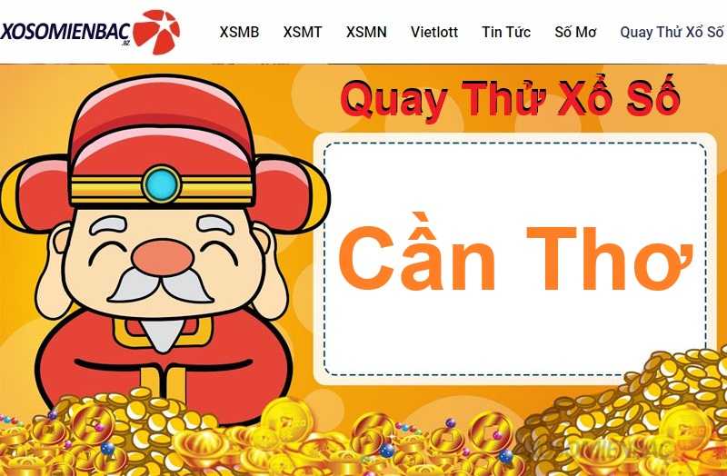 Quay thử xổ số Cần Thơ