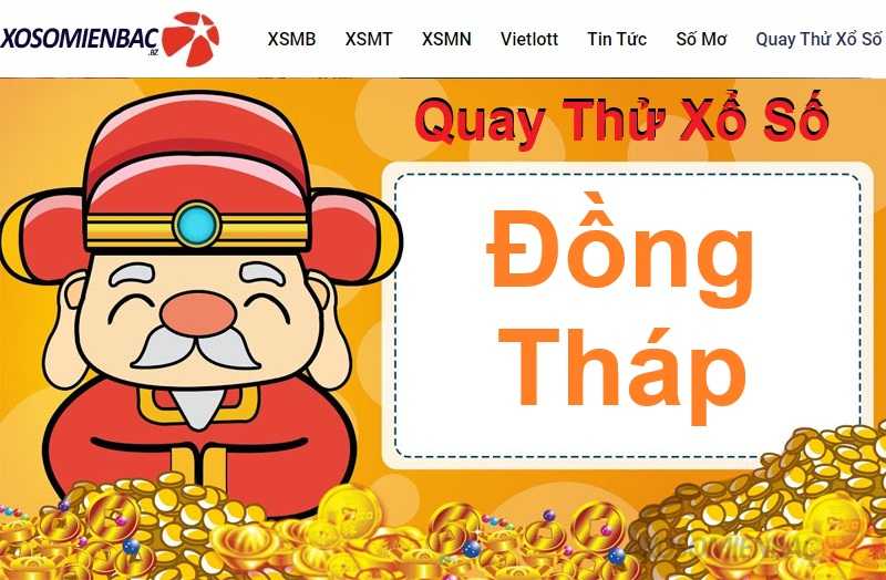 Quay thử xổ số Đồng Tháp