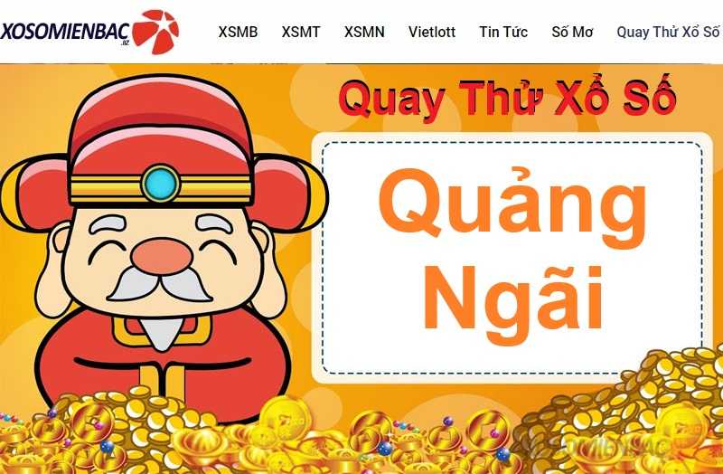 Quay thử xổ số Quảng Ngãi