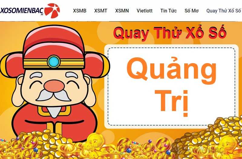 Quay thử xổ số Quảng Trị