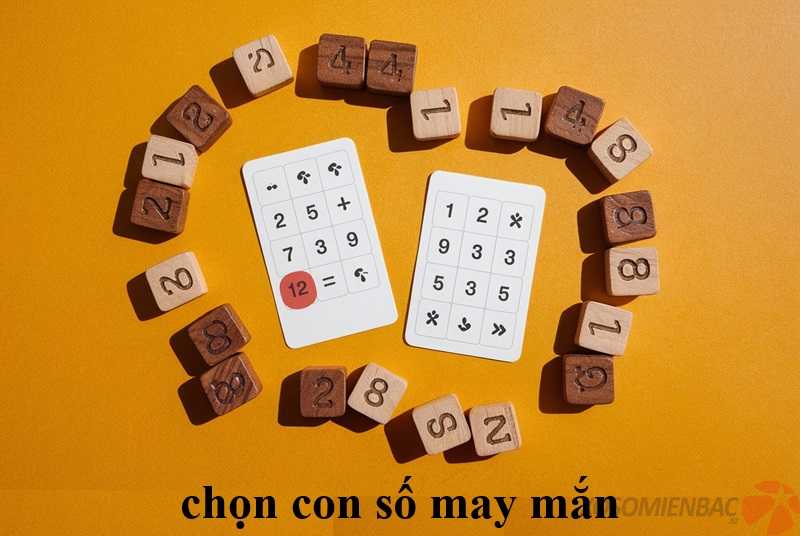 chọn con số may mắn