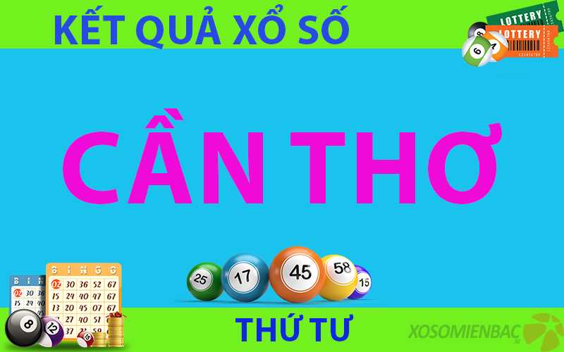 kết quả xổ số Cần Thơ