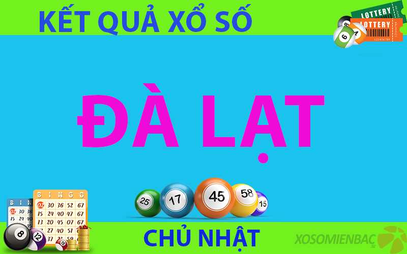 kết quả xổ số Đà Lạt