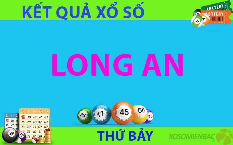 kết quả xổ số Long An