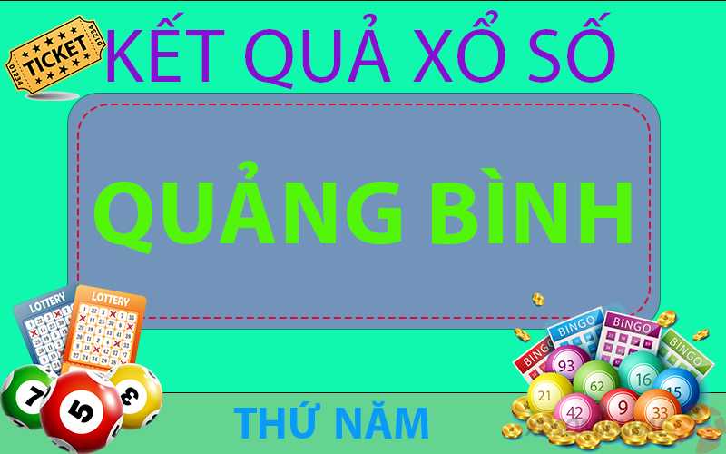 kết quả xổ số Quảng Bình